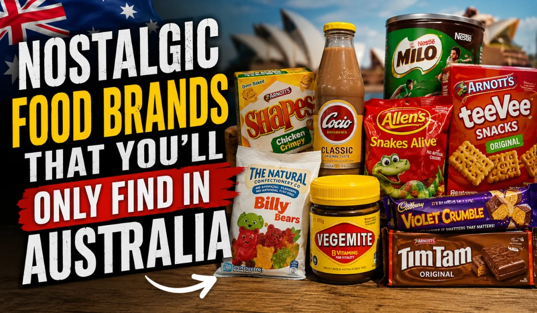 Nostalgic Food Brands That You will Only Find In Australia